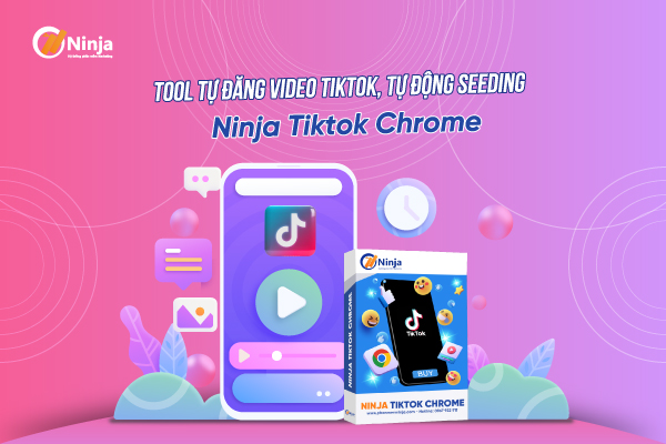Phần mềm nuôi nick Tiktok – Ninja Tiktok Chrome Giải pháp tối ưu cho việc nuôi và tăng follow Tiktok
